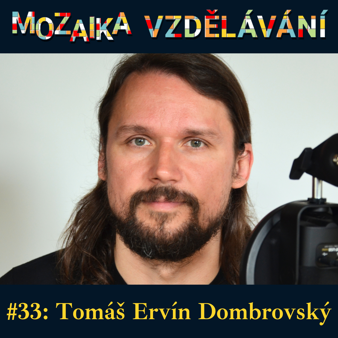 Mozaika vzdělávání #33: Tomáš Ervín Dombrovský