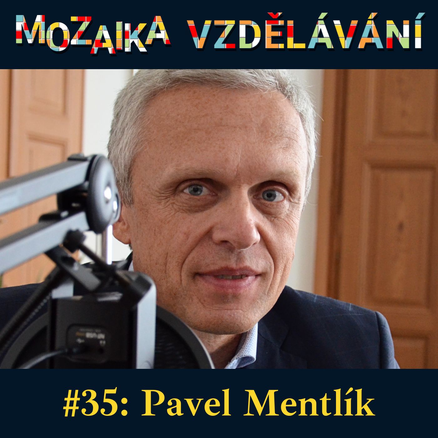Mozaika vzdělávání #35: Pavel Mentlík